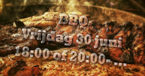 Lees meer over het artikel BBQ 2023: vrijdag 30 juni, vanaf 18:00 of 20:00 – verplicht inschrijven voor maandag 26 juni!!